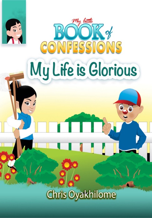 My Little Book of Confessions: My Life Is Glorious