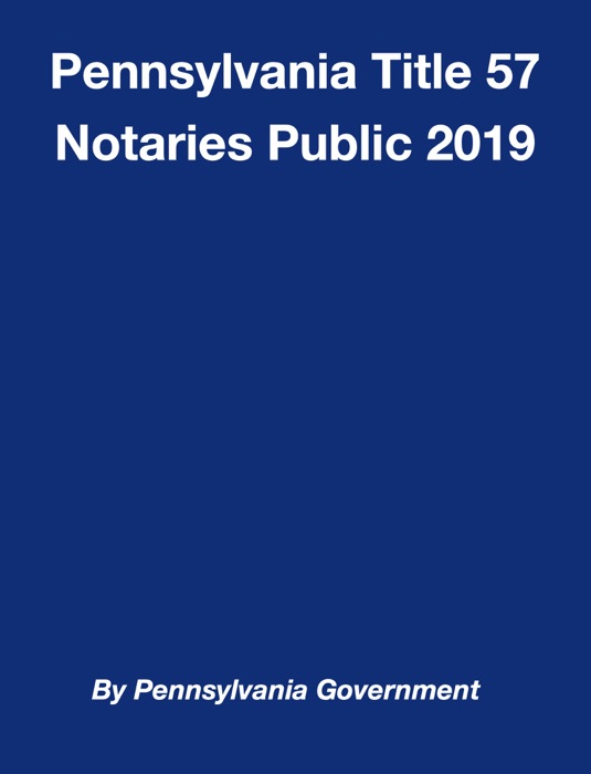 Pennsylvania Title 57 Notaries Public 2019