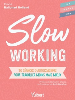 Slow working - Fabienne Broucaret & Diane Ballonad Rolland
