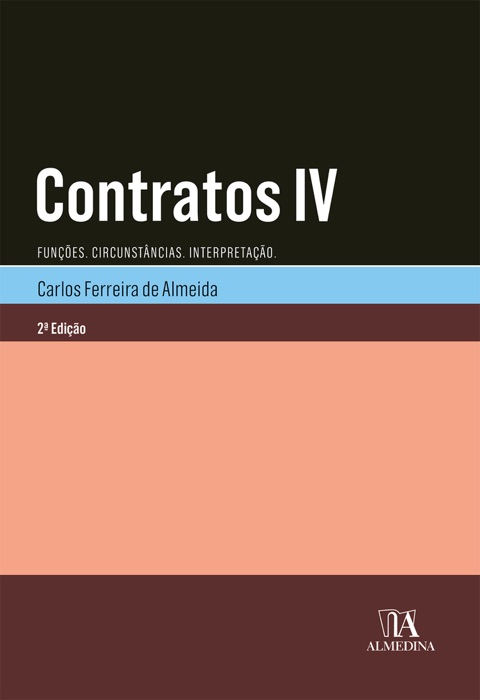 Contratos IV - Funções. Circunstâncias. Interpretação. - 2ª Edição