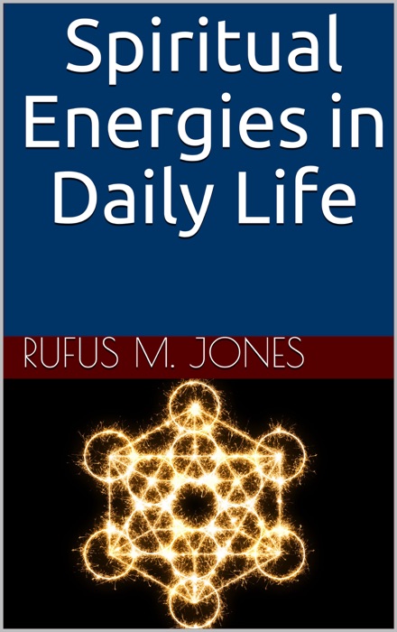 Spiritual Energies In Daily Life