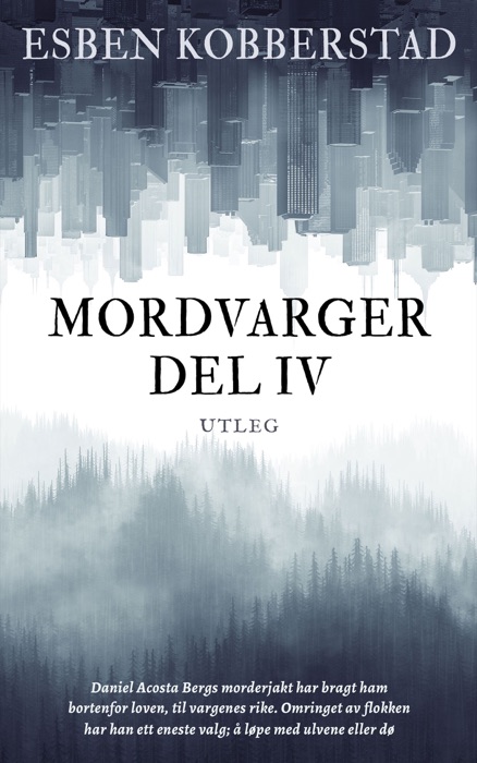 Mordvarger Del IV: Utleg