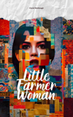 Little Farmer Woman - Carol McGough