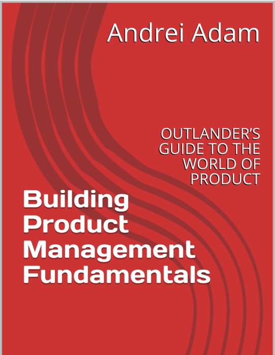 Building Product Management Fundamentals