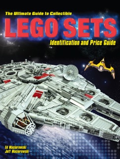 The Ultimate Guide to Collectible LEGO Sets - Ed Maciorowski & Jeff Maciorowski
