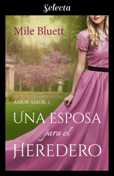 Una esposa para el heredero (Amor amor 1)