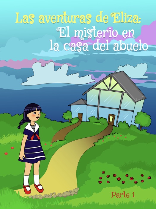 Las aventuras de Eliza: El misterio en la casa del abuelo