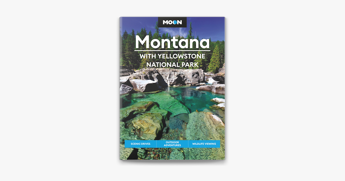 ‎Moon Montana: With Yellowstone National Park on Apple Books