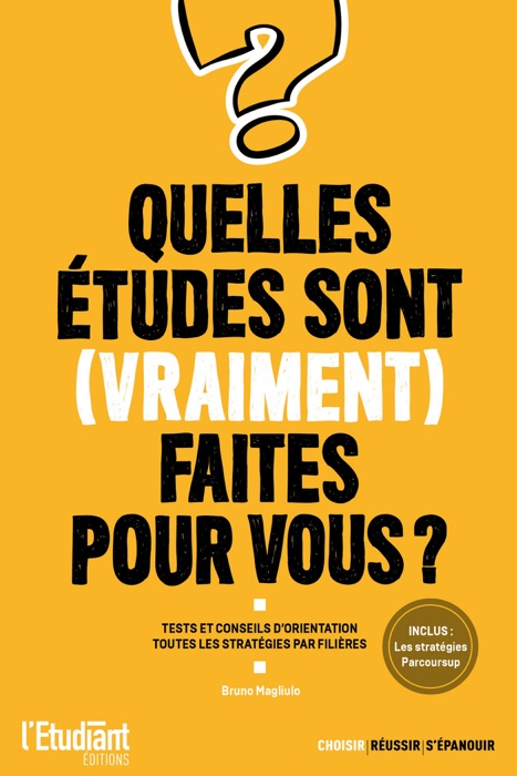 Quelles études sont (vraiment) faites pour vous ?