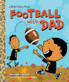 Football with Dad - Frank Berrios & Brian Biggs