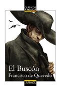 El Buscón - Francisco De Quevedo, Juan Manuel Infante Moraño & Diego Blanco