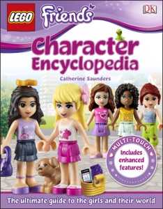 LEGO® FRIENDS Character Encyclopedia (Enhanced Edition)