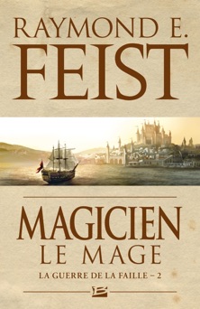 Magicien - Le Mage - Raymond E. Feist