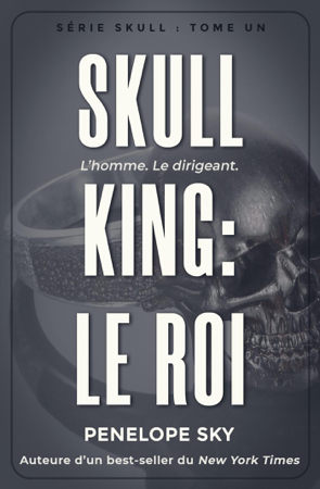 Skull King : Le roi - Penelope Sky