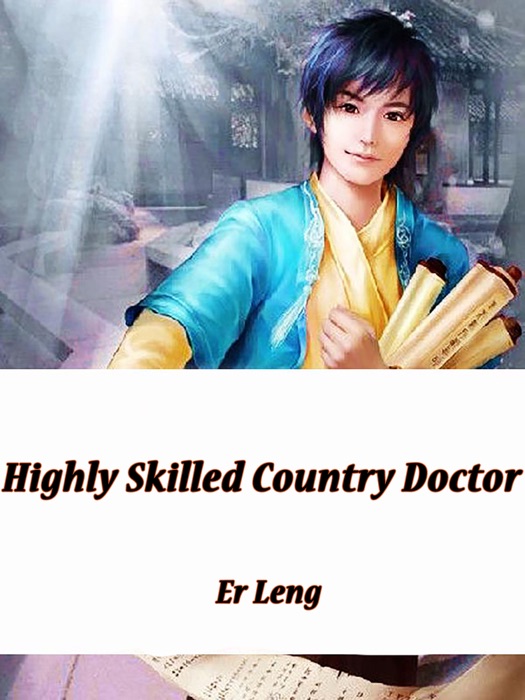 Highly Skilled Country Doctor