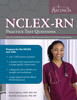NCLEX-RN Practice Test Questions 2020–2021 - Ascencia Nursing Exam Prep Team