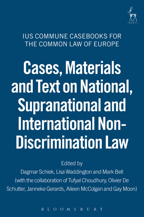 Cases, Materials and Text on National, Supranational and International Non-Discrimination Law