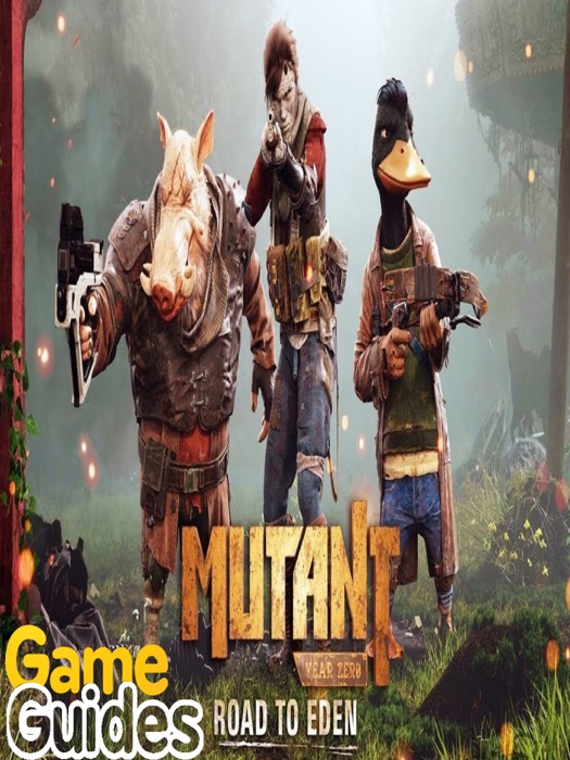 Mutant Year Zero Road to Eden Guide