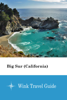 Big Sur (California) - Wink Travel Guide - Wink Travel guide