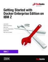 Getting Started with Docker Enterprise Edition on IBM Z