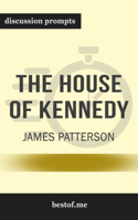 bestof.me - The House of Kennedy by James Patterson (Discussion Prompts) artwork