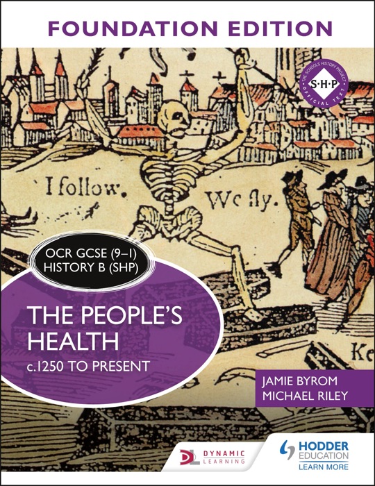 OCR GCSE (9–1) History B (SHP) Foundation Edition: The People's Health c.1250 to present