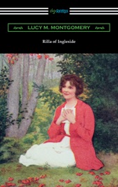 Rilla of Ingleside - L.M. Montgomery
