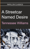 A Streetcar Named Desire - Tennesse Williams