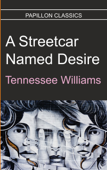 A Streetcar Named Desire - Tennesse Williams