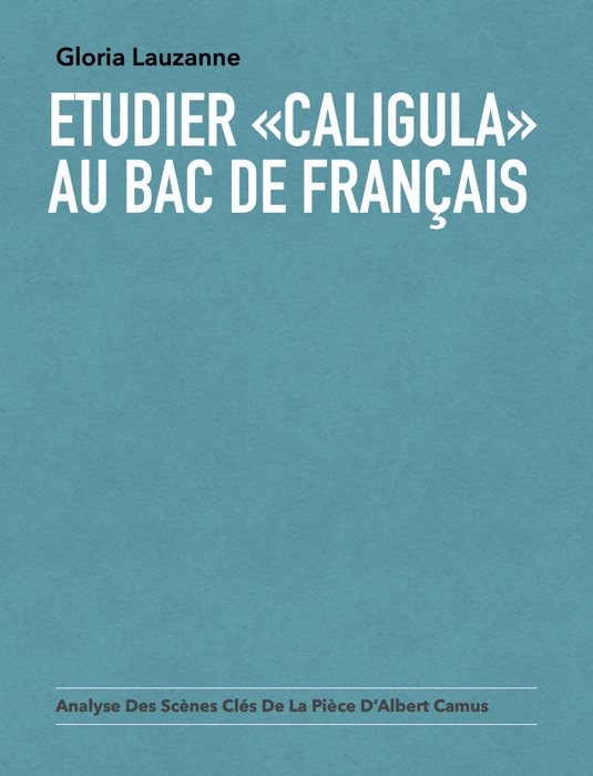 Etudier «Caligula» au Bac de français