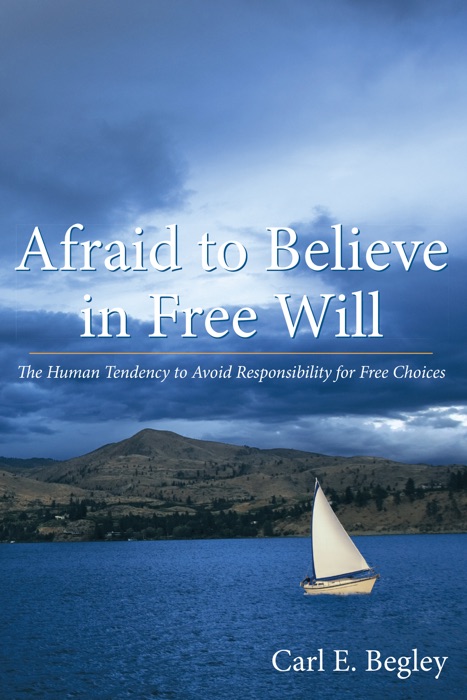 Afraid to Believe in Free Will