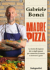 Madre pizza - Gabriele Bonci