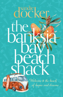 Sandie Docker - The Banksia Bay Beach Shack artwork