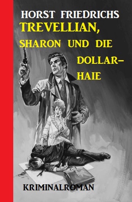 Trevellian, Sharon und die Dollar-Haie