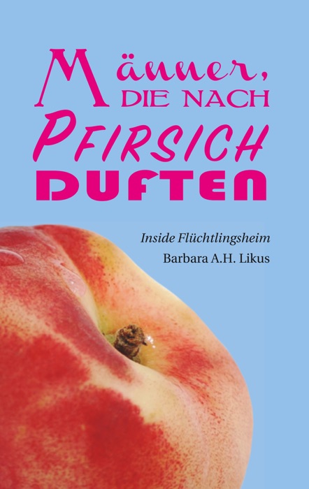 Männer, die nach Pfirsich duften