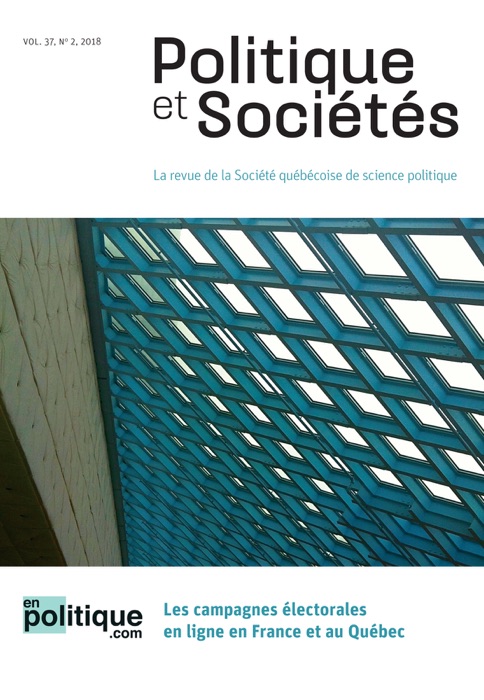 Politique et Sociétés. Vol. 37 No. 2,  2018