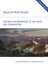 Book's Cover of Voyage en Mongolie et au pays des Tangoutes (édition enrichie)