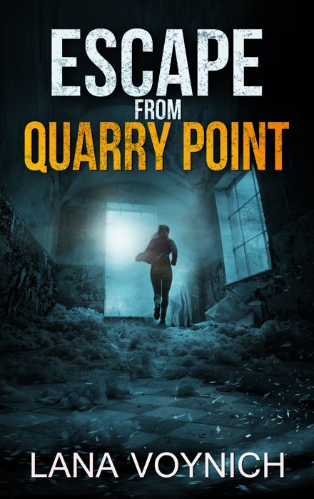 Escape from Quarry Point