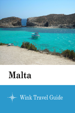 Malta - Wink Travel Guide - Wink Travel guide