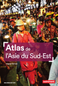 Atlas de l'Asie du Sud-Est - Hugues Tertrais