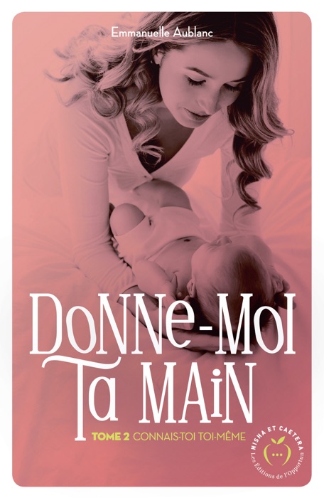 Donne-moi ta main - tome 2 Connais-toi toi-même