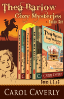 Carol Caverly - The Thea Barlow Box Set (Three Complete Cozy Mystery Novels) artwork