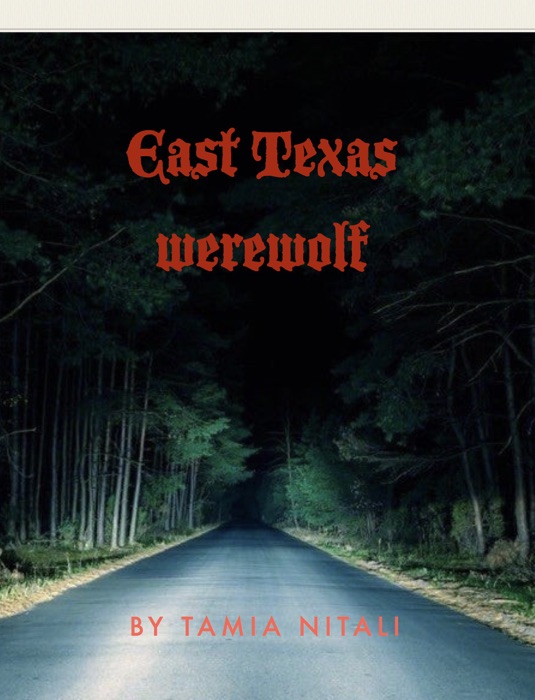 East Texas werewolf