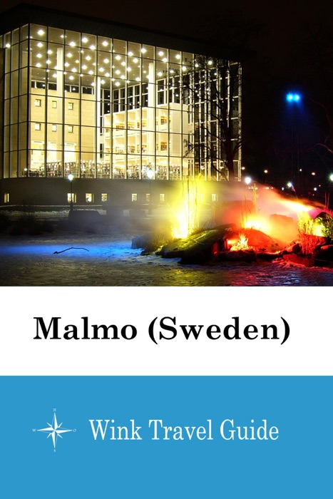 Malmo (Sweden) - Wink Travel Guide