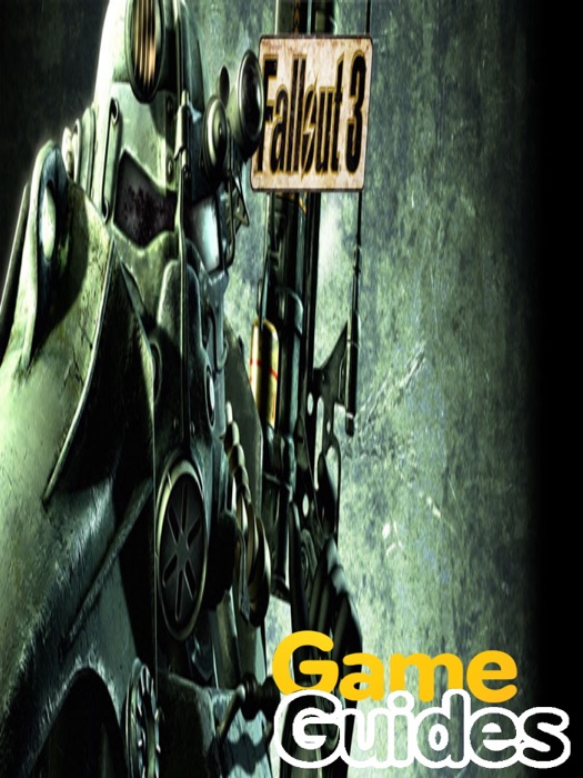 Fallout 3 Game Guide