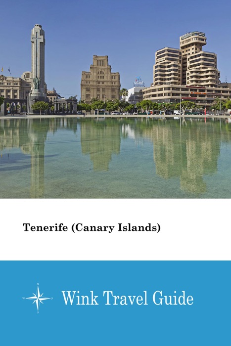 Tenerife (Canary Islands) - Wink Travel Guide