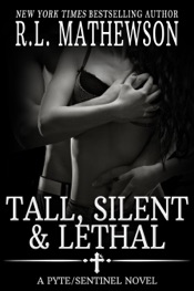 Tall, Silent and Lethal: A Pyte/Sentinel Novel