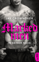 Jay Crownover - Marked Men: In seiner Nähe artwork