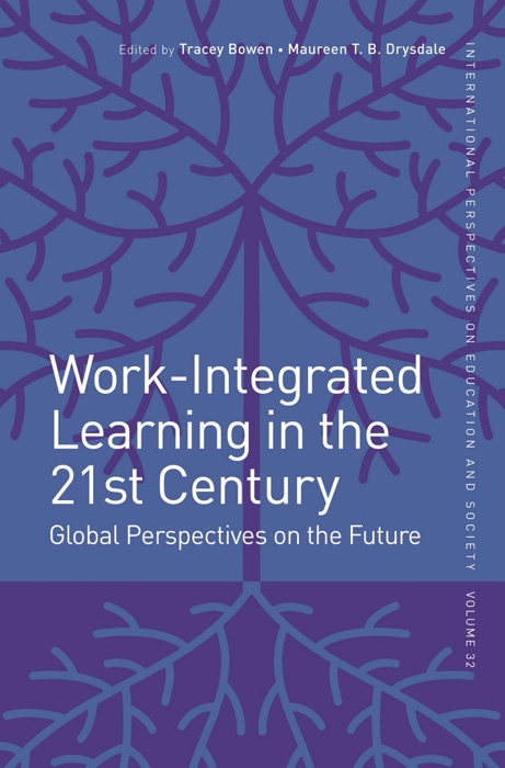 Work-Integrated Learning in the 21st Century