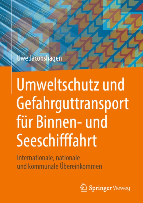 Umweltschutz und Gefahrguttransport für Binnen- und Seeschifffahrt